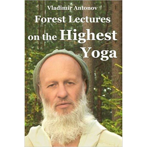 Forest Lectures on the Highest Yoga - alter8.com