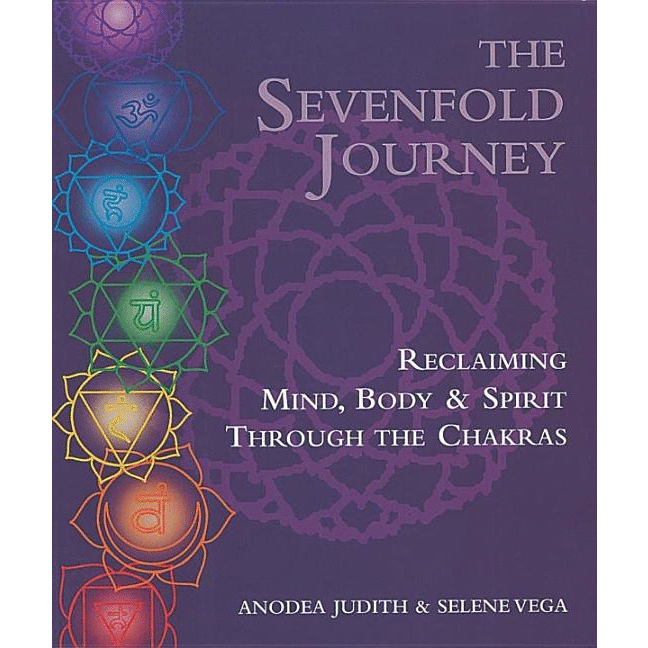 The Sevenfold Journey: Reclaiming Mind, Body and Spirit Through the Chakras - alter8.com