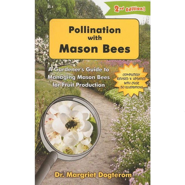 Pollination with Mason Bees: A Gardener's Guide to Managing Mason Bees for Fruit Production (Revised) - alter8.com