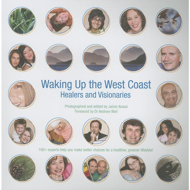 Waking Up the West Coast: Healers and Visionaries - alter8.com