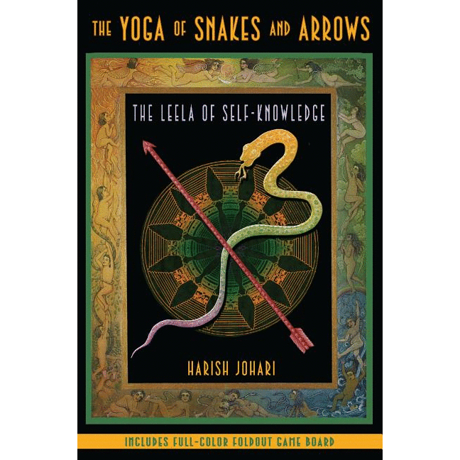 The Yoga of Snakes and Arrows: The Leela of Self-Knowledge [With Fold Out Gameboard] - alter8.com