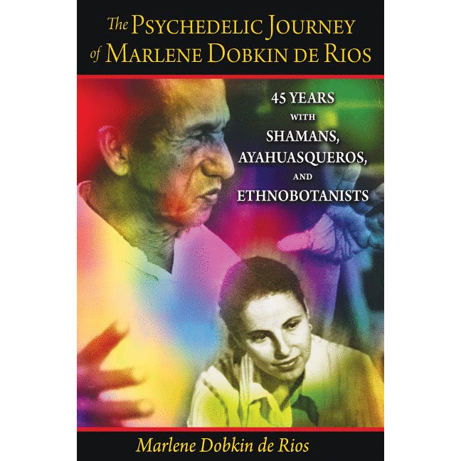 The Psychedelic Journey of Marlene Dobkin de Rios: 45 Years with Shamans, Ayahuasqueros, and Ethnobotanists - alter8.com