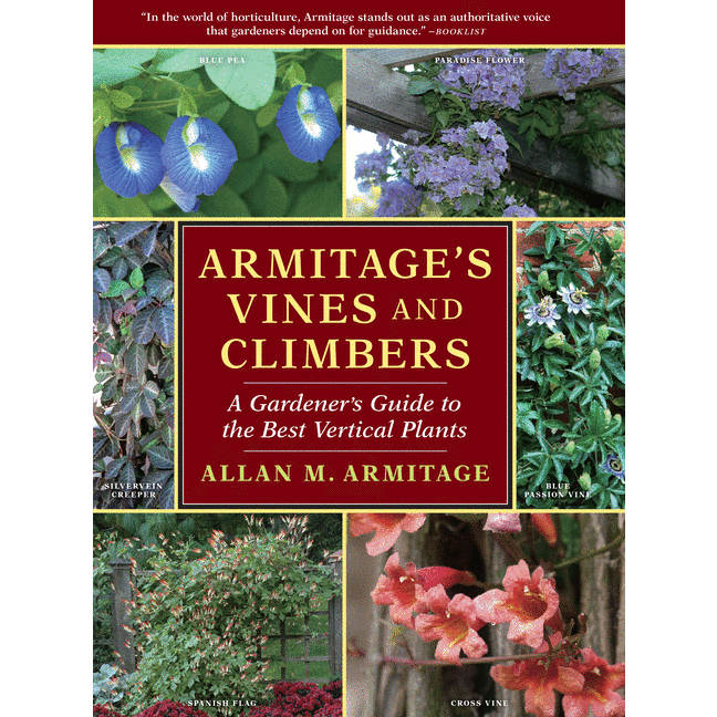 Armitage's Vines and Climbers: A Gardener's Guide to the Best Vertical Plants - alter8.com