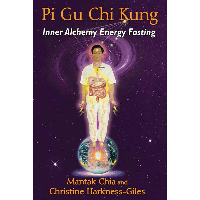 Pi Gu Chi Kung: Inner Alchemy Energy Fasting - alter8.com