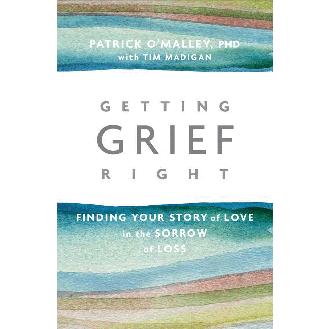 Getting Grief Right: Finding Your Story of Love in the Sorrow of Loss - alter8.com