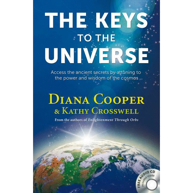 The Keys to the Universe: Access the Ancient Secrets by Attuning to the Power and Wisdom of the Cosmos [With CD (Audio)] - alter8.com