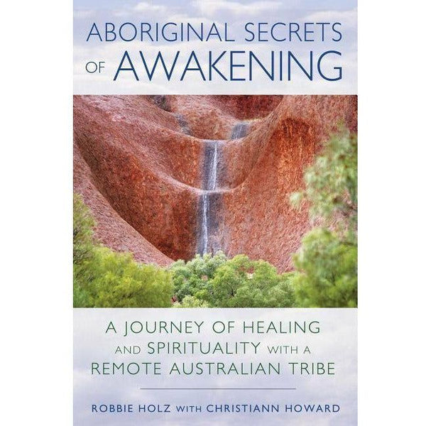 Aboriginal Secrets of Awakening - alter8.com
